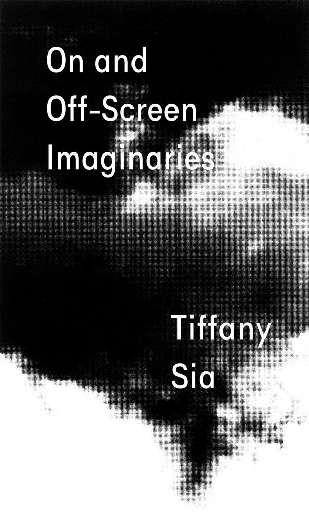 On and Off-Screen Imaginaries by Tiffany Sia